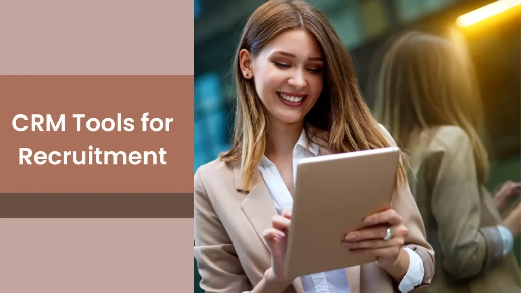 CRM Tools for Recruitment