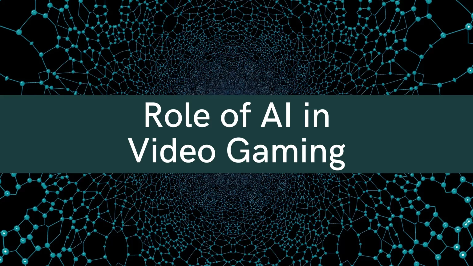 Understanding the Role of AI in Video Gaming Role of AI in Video Gaming
