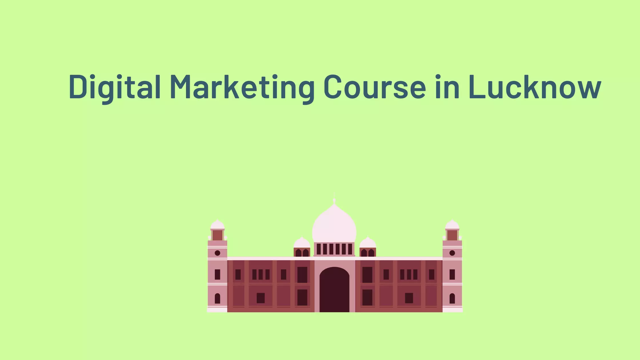 List of Digital Marketing Course Institute in Lucknow