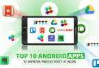 Top 10 Android Apps To Improve Productivity At Work