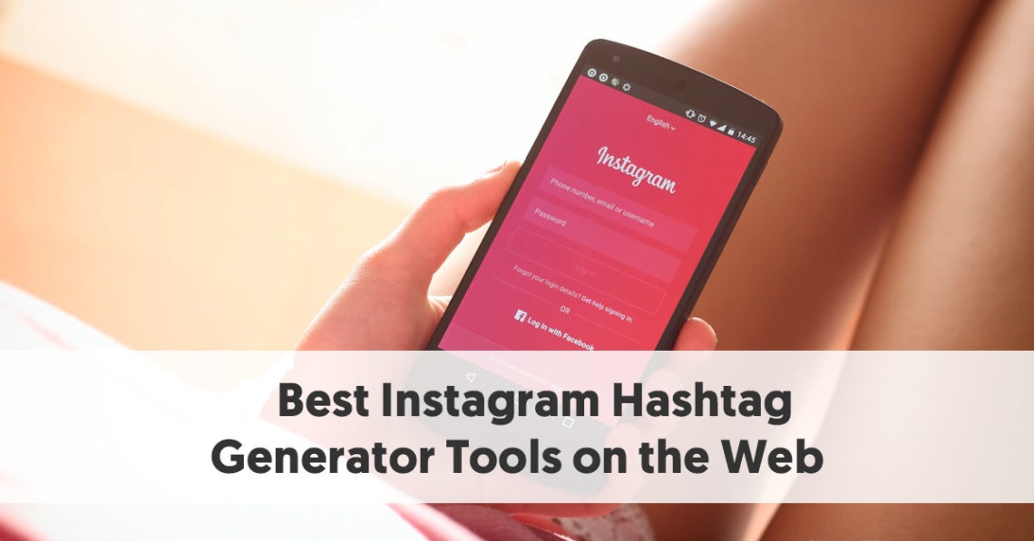 Eight Best Hashtag Generator Tools For Instagram Online Seeromega