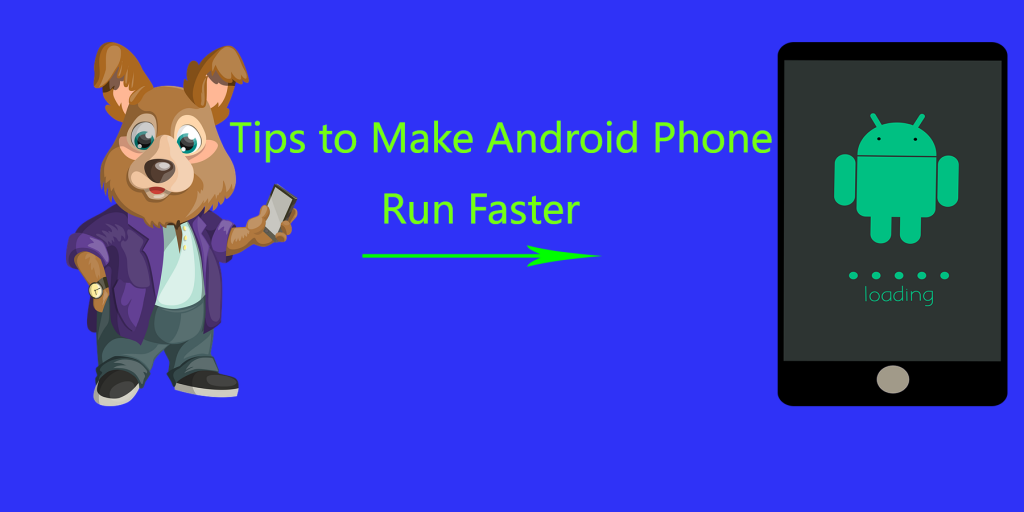 7 Tips to Make Your Android Phone Works Fast