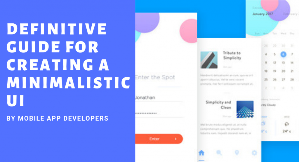 Definitive Guide for Creating a Minimalistic UI-Mobile App Developers Definitive Guide For Creating A Minimalistic UI By Mobile App Developers