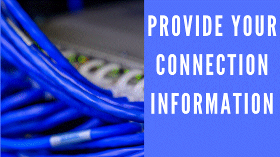 Provide your connection information
