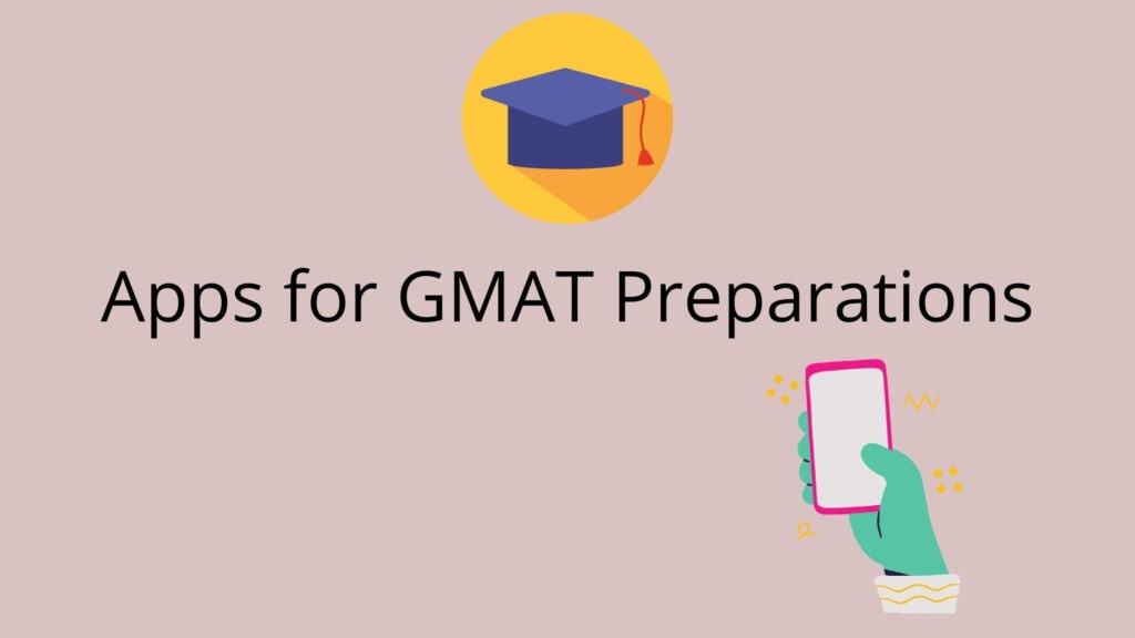 Best 10 apps for GMAT Preparations