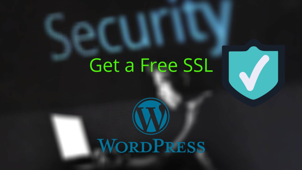 How to Get a Free SSL for your WordPress Website? Free SSL Certificate
