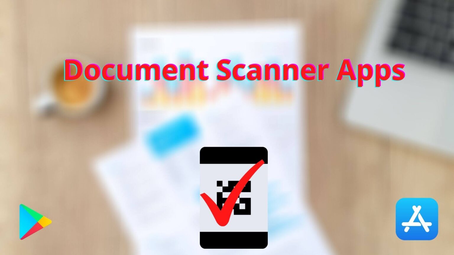 10 Best Document Scanner Apps Seeromega