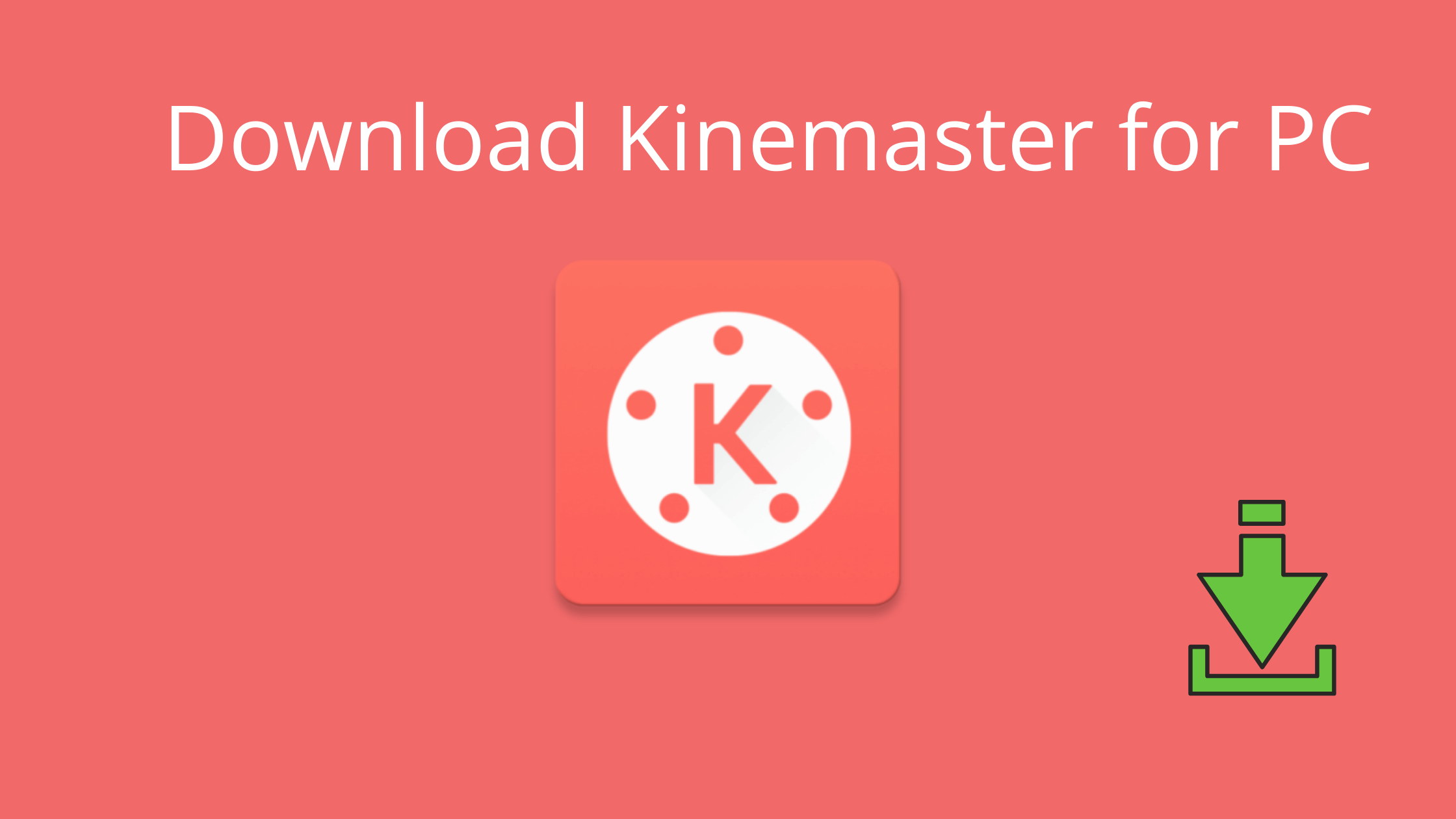 kinemaster for pc window 7 download