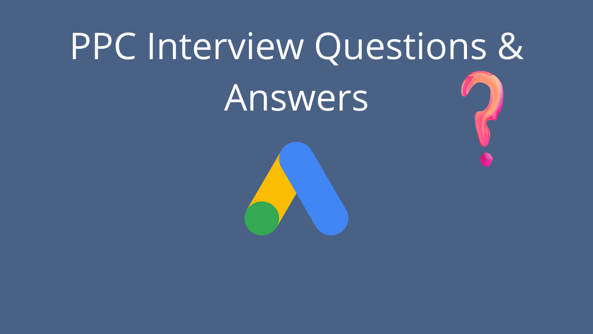 20+ Commonly Asked PPC Interview Questions & Answers 2023 Seeromega