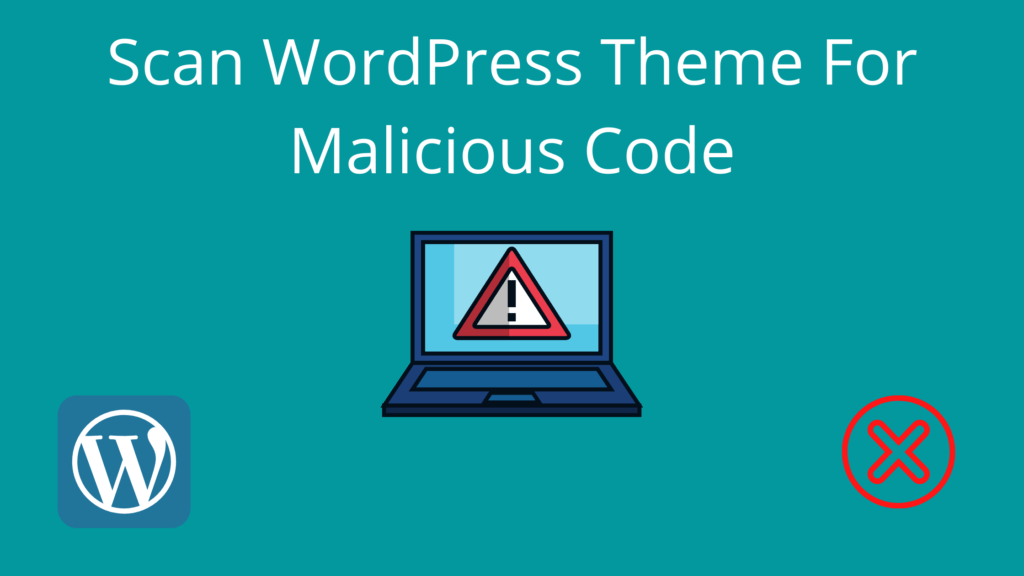 6 Ways to Scan & Detect Malicious Code in a WordPress Theme Seeromega