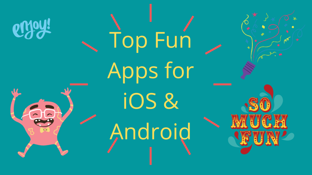 Top 15 Fun Apps for iOS and Android Seeromega