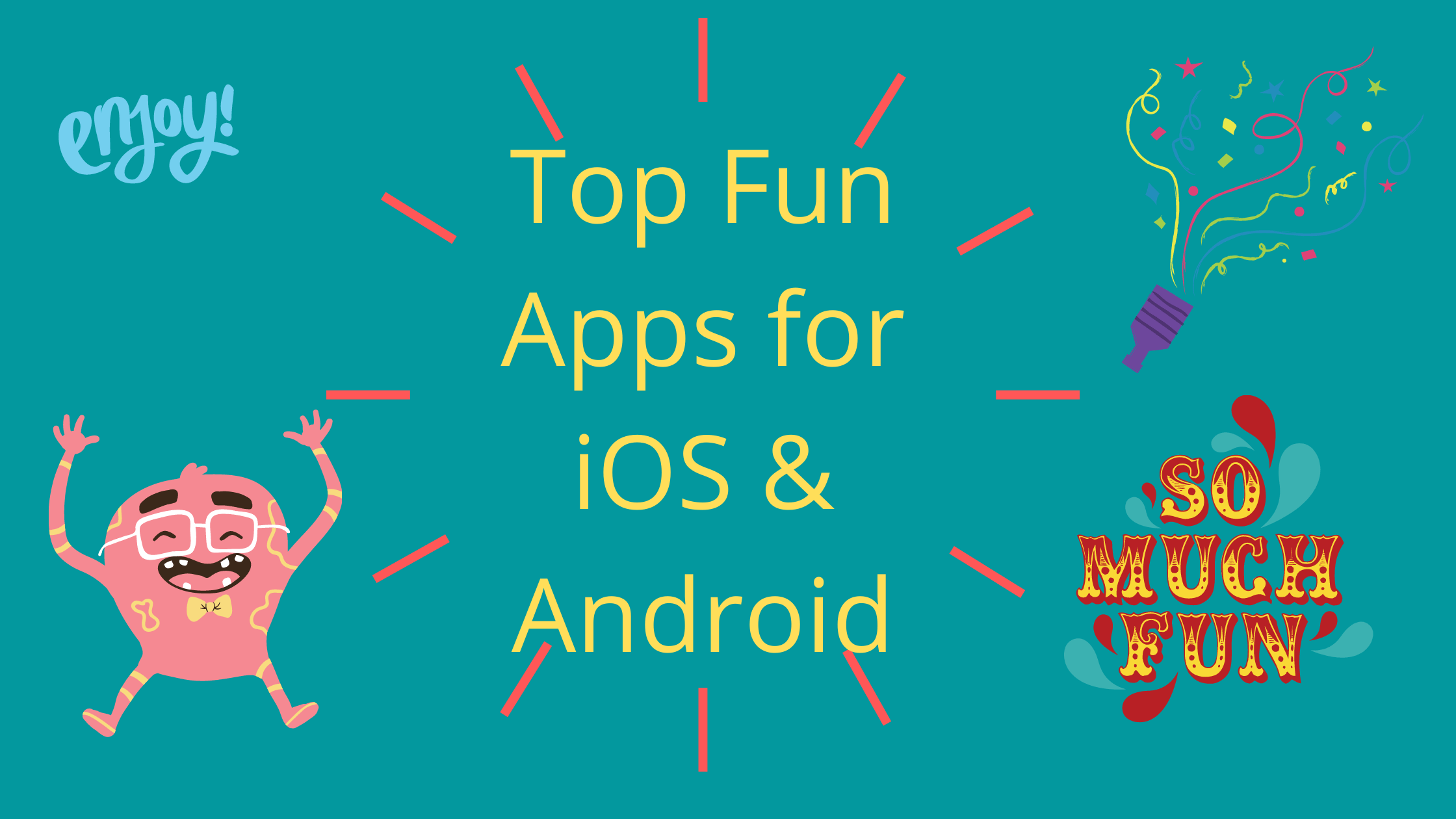 Top 15 Fun Apps For IOS And Android Seeromega