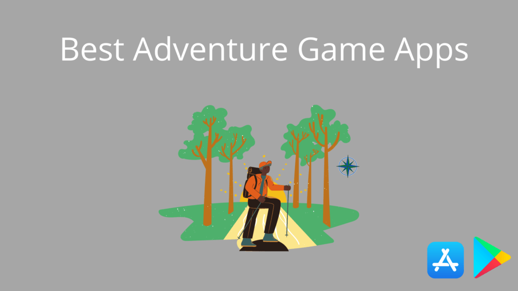 Best Adventure Games App For Android & Ios