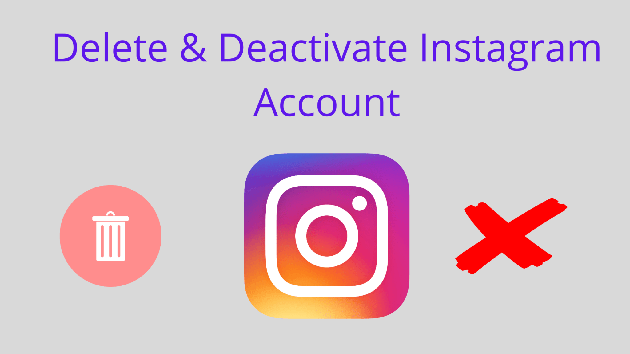 How to Delete and Deactivate Instagram Accounts? - Seeromega