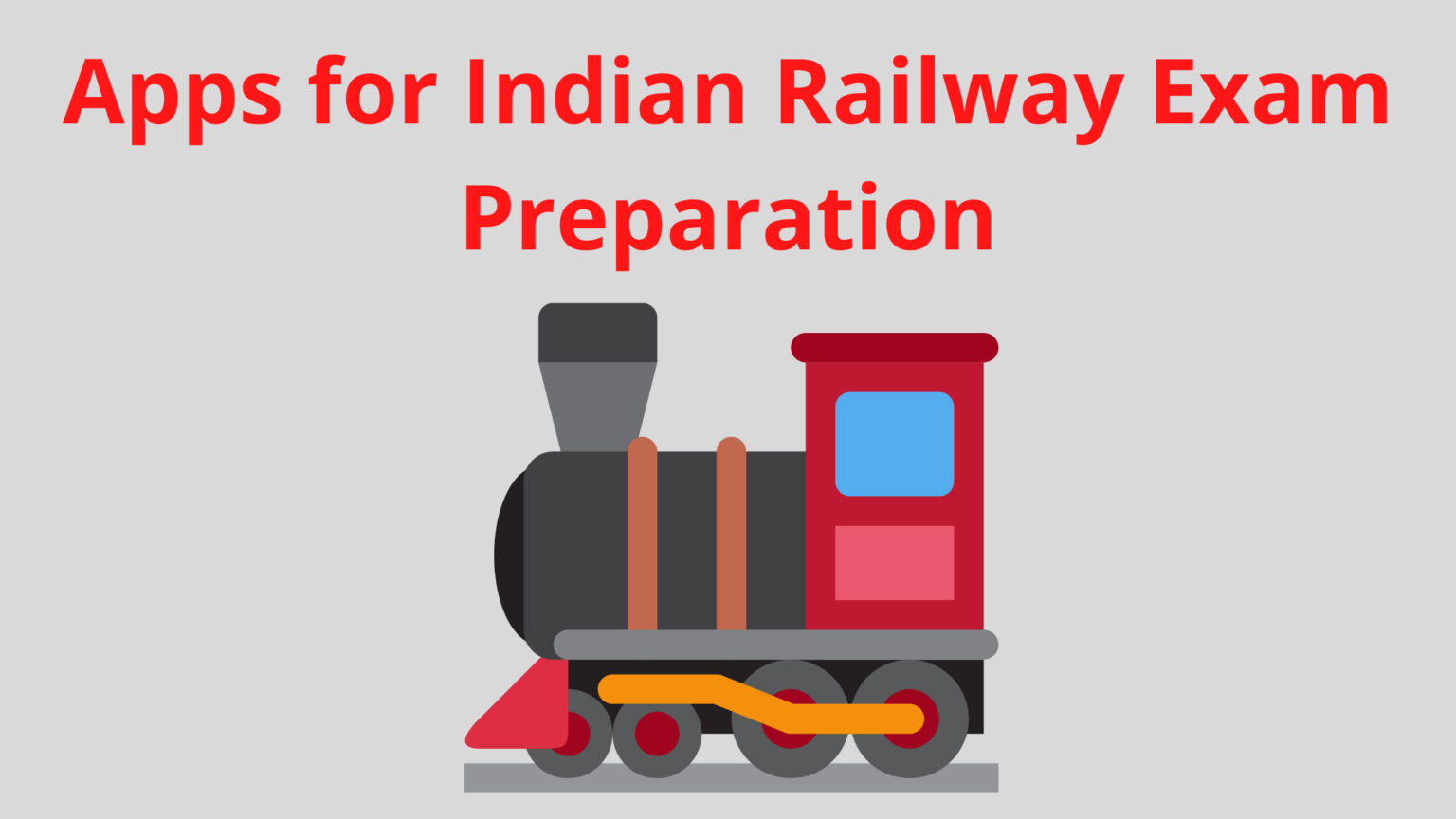 Best Apps for Indian Railway Exam Preparation (RRB) Seeromega