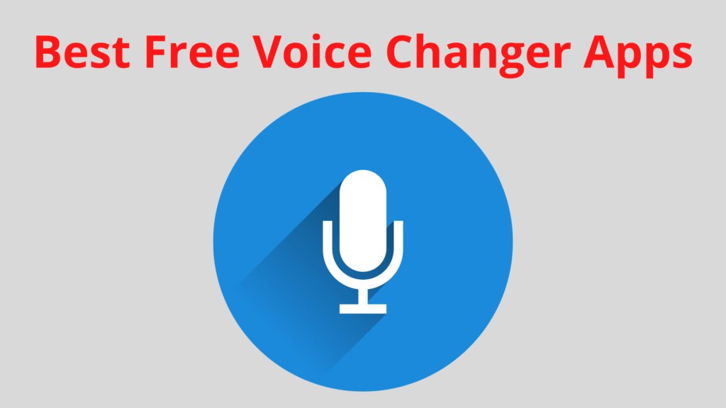 Best Free Voice Changer Apps Best Free Voice Changer Apps