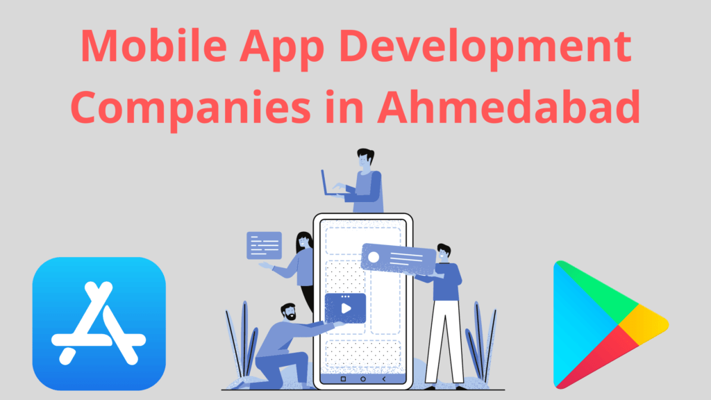 Mobile App Development Companies in Ahmedabad