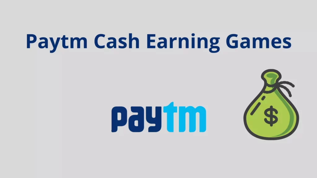 Paytm Cash Earning Games