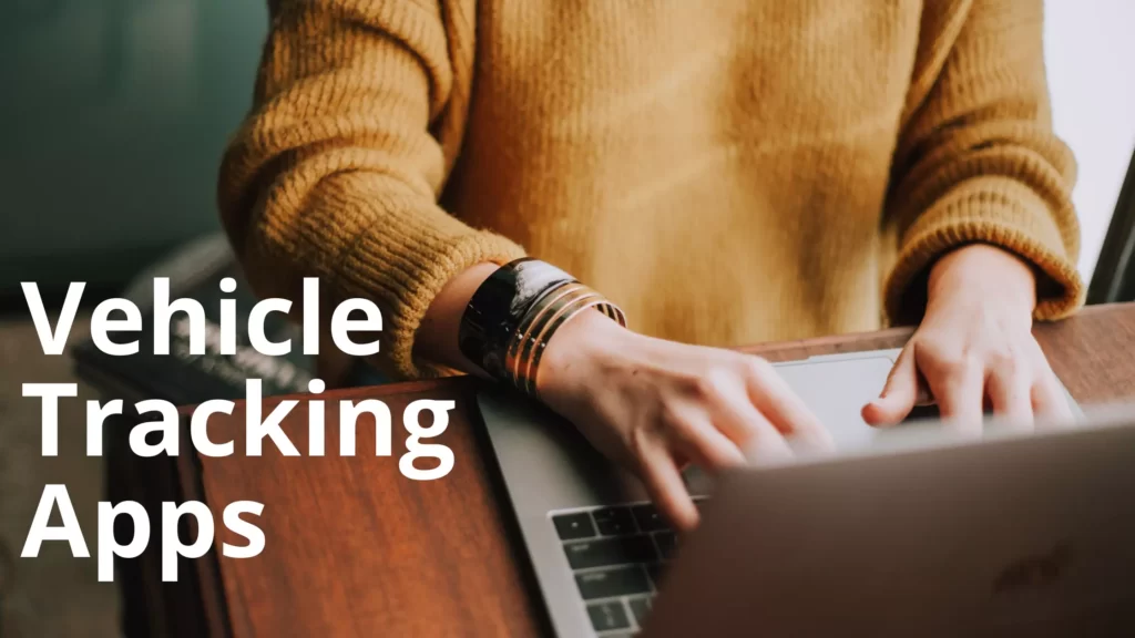 Vehicle Tracking Apps