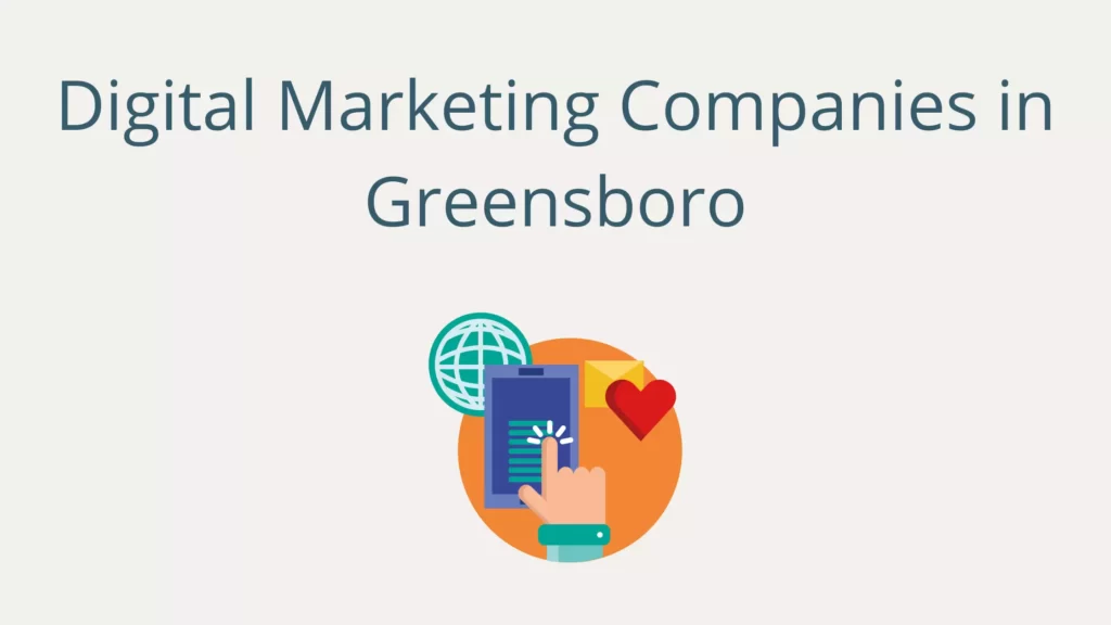 Digital Marketing Companies in Greensboro