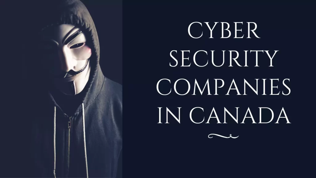 List of Top 10 Cyber Security Companies in Canada