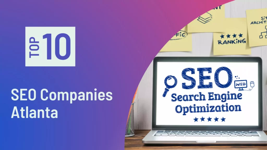 Top 10 SEO Companies in Atlanta SEO Companies in Atlanta