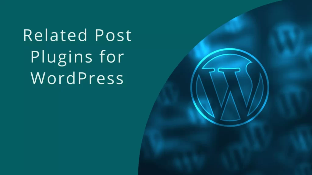 Related Post Plugins for WordPress