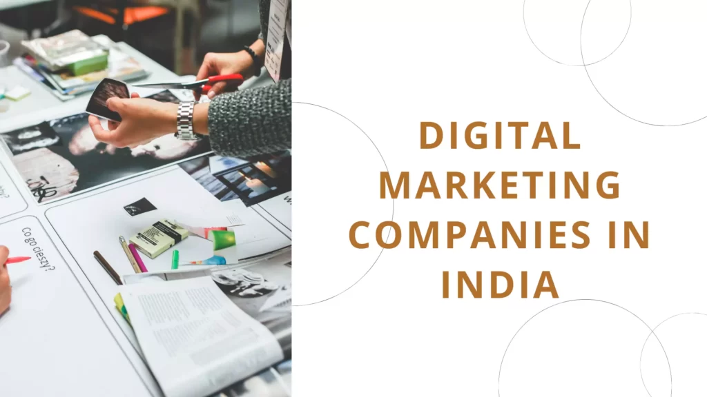 List of Digital Marketing Companies in India Digital Marketing Companies in India