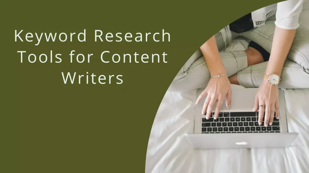 Keyword Research Tools for Content Writers