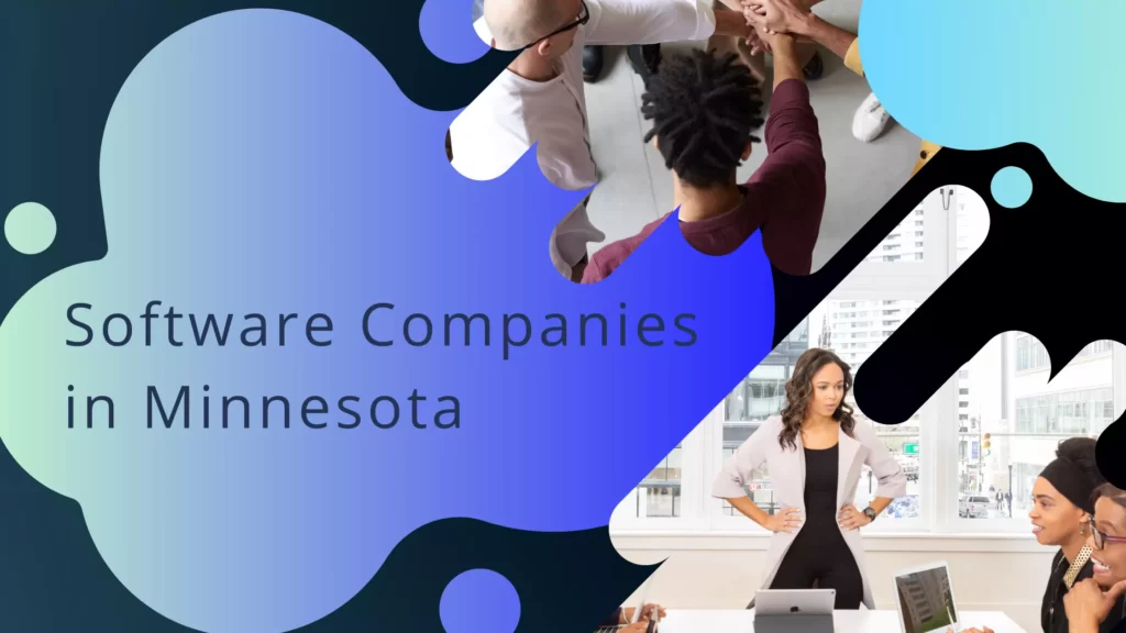 10 Software Companies in Minnesota (USA) Worth Their $ Software Companies in Minnesota