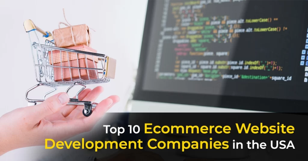 Top-10-Ecommerce-Website-Development-Companies-in-the-USA