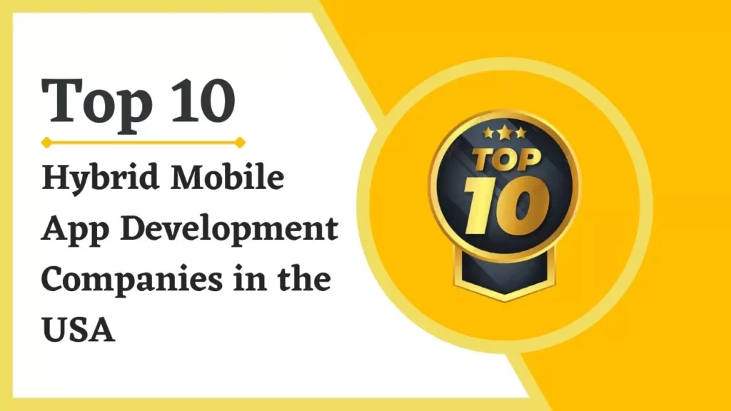 Top-10-Hybrid-Mobile-App-development-companies-in-the-USA