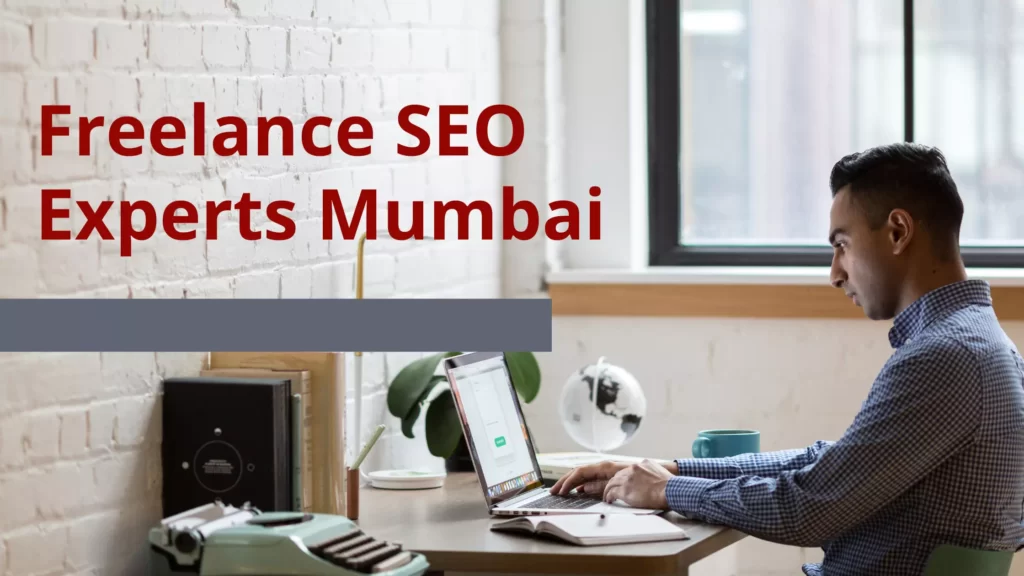 10 Freelance SEO Experts in Mumbai Freelance SEO Experts in Mumbai
