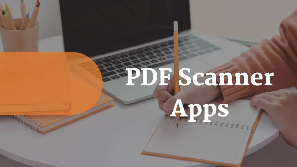 Best PDF Scanner Apps