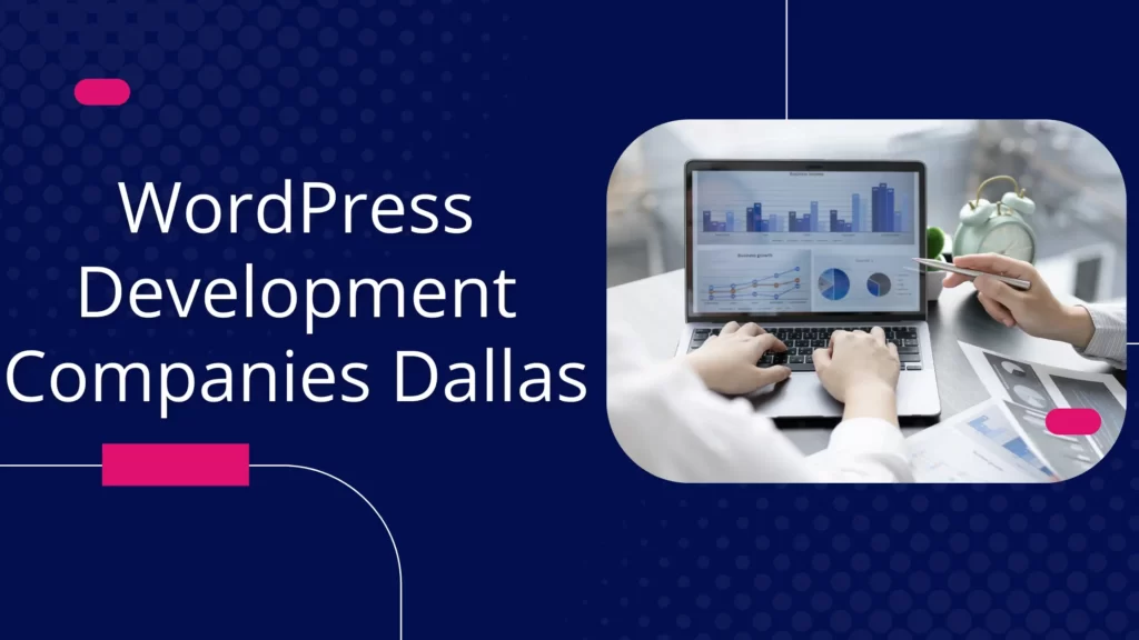List of 10 WordPress Development Companies in Dallas WordPress Development Companies in Dallas