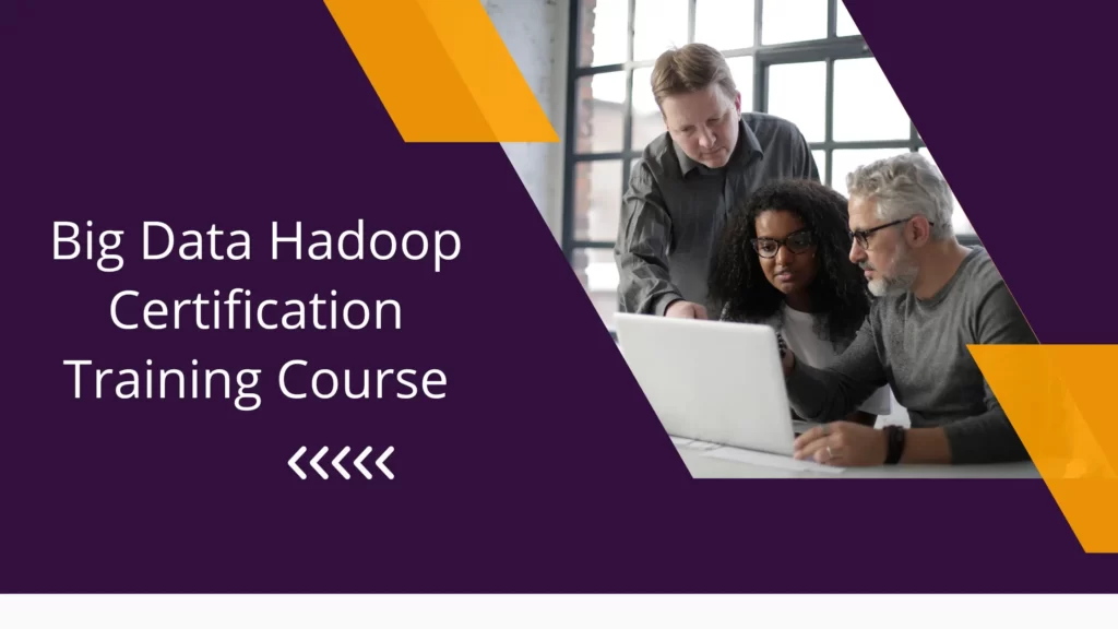 Big Data Hadoop Certification Training Course