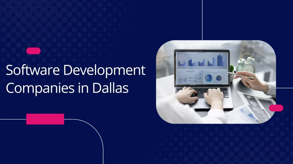 Software Development Companies in Dallas