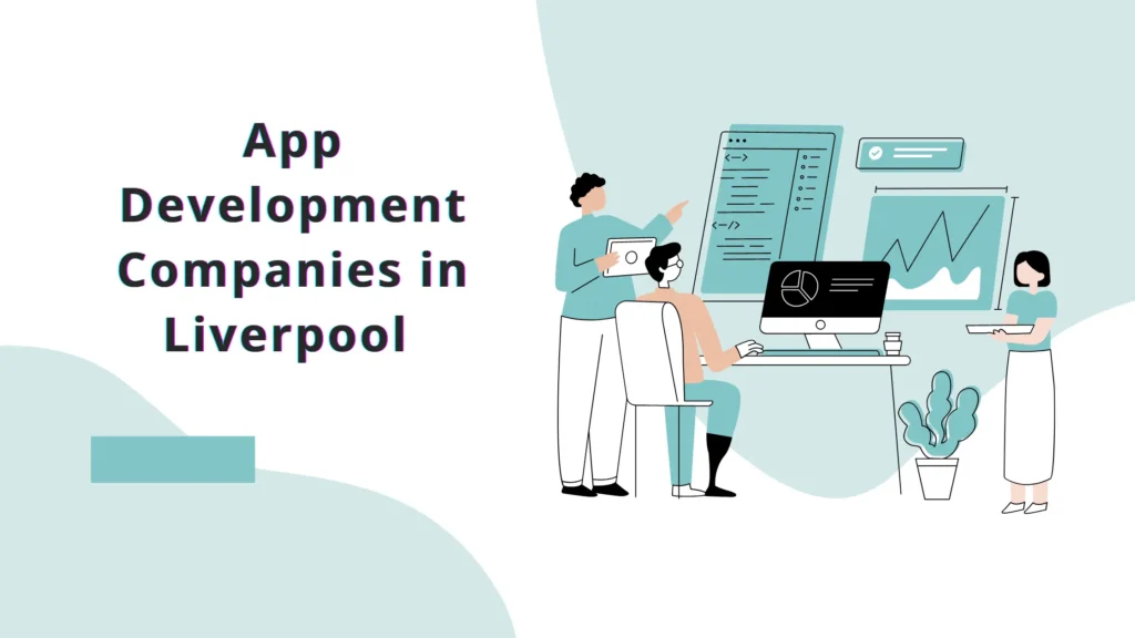 pp Development Companies in Liverpool