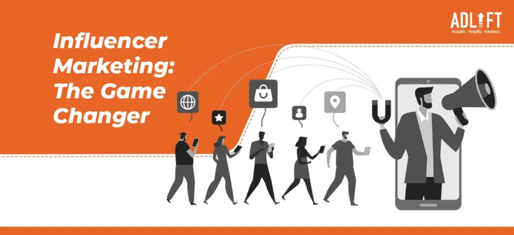 How Influencer Marketing Changed the Game How Influencer Marketing Changed the Game